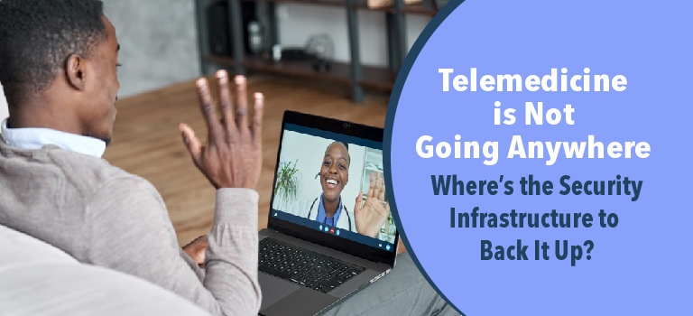 telemedicine-is-not-going-anywhere